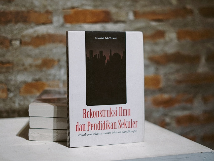 REKONSTRUKSI ILMU DAN PENDIDIKAN SEKULER
