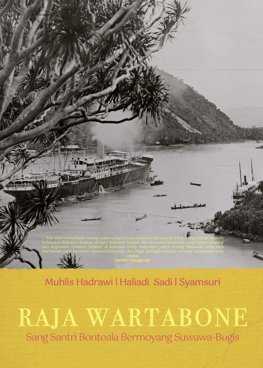 Raja Wartabone: Sang Santri Bontoala Bermoyang Suwawa-Bugis